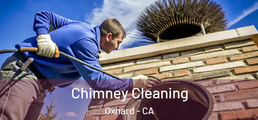 Chimney Cleaning Oxnard - CA