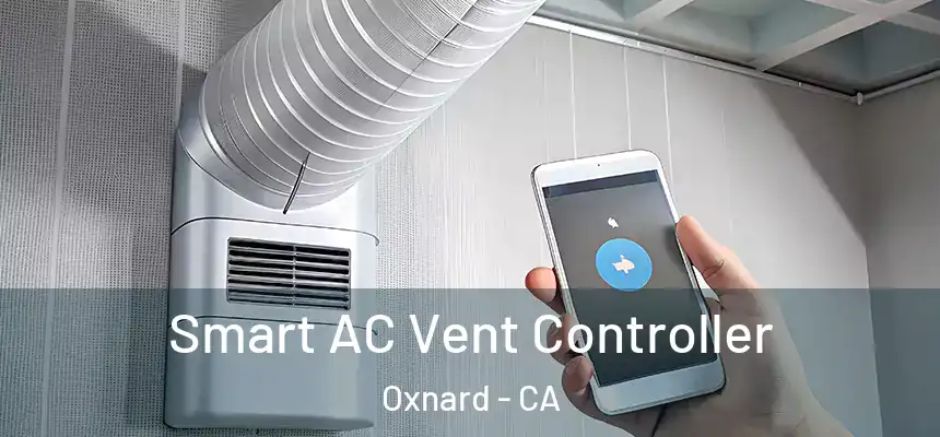 Smart AC Vent Controller Oxnard - CA